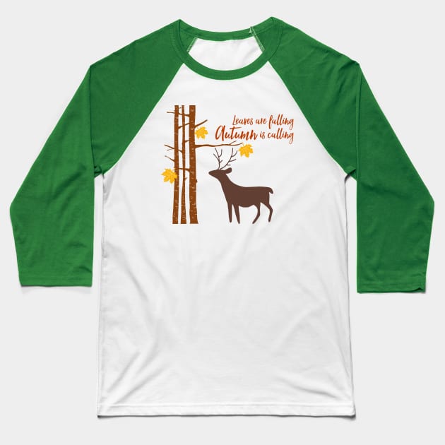 Leaves Are Falling Deer Baseball T-Shirt by chrissyloo